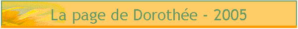 La page de Dorothe - 2005